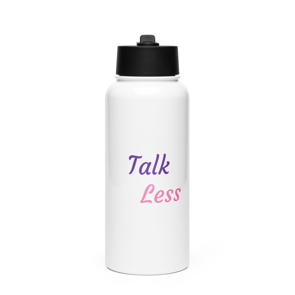 Talk Less 32 oz Stainless-Steel Straw Water Bottle
