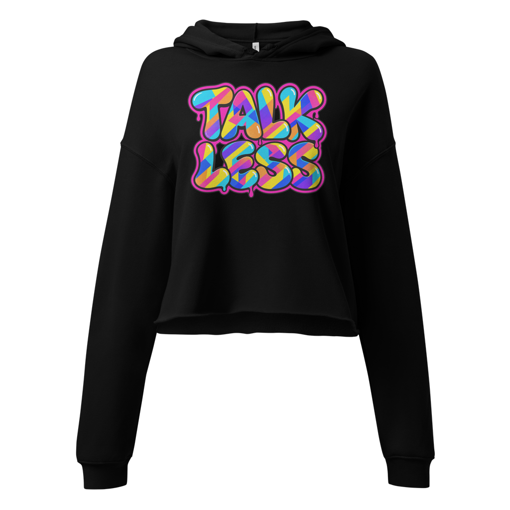 Talk Less Color Rush Women’s Crop Hoodie